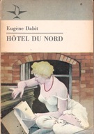 Hotel du Nord Eugene Dabit