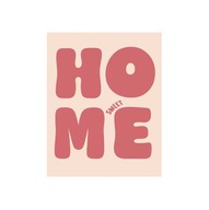 Plakat „Home Sweet Home” – Nowoczesna Przytulność
