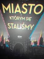 Miasto, którym się staliśmy N.K. Jemisin