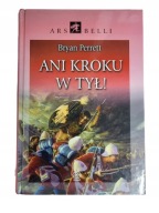 ANI KROKU W TYŁ! BRYAN PERRETT, 0PIS