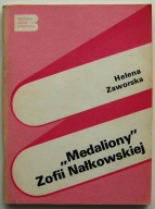 Medaliony Zofii Nałkowskiej Helena Zaworska BIBLIOTEKA ANALIZ LITERACKICH