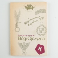 Bóg i Ojczyzna Franciszek Mientki