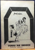 PORNO dla ubogich, Andrzej MLECZKO Galeria Autorska Andrzeja MLECZKI Kraków