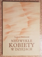Niezwykłe kobiety w dziejach - Andrzej Donimirski