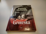 Groteska Patrick McGrath