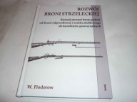 Rozwój broni strzeleckiej - W.Fiodorow