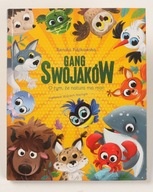 Gang Swojaków. O tym że natura ma moc Renata Piątkowska