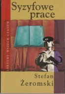 Stefan Żeromski Syzyfowe prace