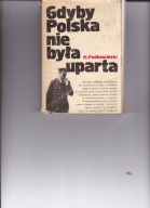 Podkowiński Gdyby Polska nie była uparta