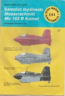 Samolot myśliwski Messerschmitt Me 163 B Komet