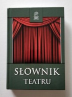 SŁOWNIK TEATRU Dariusz Kosiński