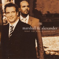 Marshall & Alexander - What The World Needs Now - 2005 - CD