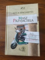 Masz przyjaciela Jedz módl się kochaj w Rzymie Luca Spaghetti