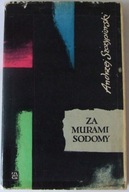 ZA MURAMI SODOMY Andrzej Szczypiorski (1963 wydanie pierwsze)