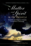 Matter and Spirit in the Universe Kragh Helge