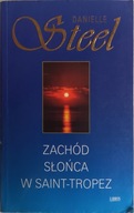 Zachód słońca w Saint-Tropez Danielle Steel