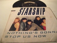 Starship - Nothing's Gonna Stop Us Now SP/UK