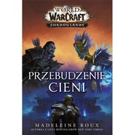 World of Warcraft Przebudzenie cieni Madeleine Roux ksiazka