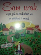 Sam urok Jak zakochałam się w Francji Wheeler