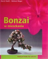 Bonzai w mieszkaniu. Krok po kroku ksiazka