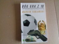 Bóg gra z 10 Marcin Fabjański