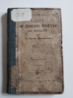 Listy w Duchu Bożym do przyjaciół ks. Karola Antoniewicza 1900