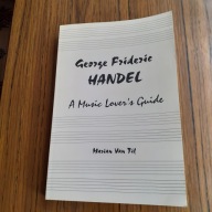 Handel A Music Lovers Guide Marian Van Til
