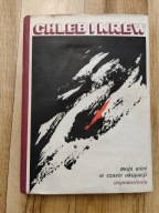 Chleb i krew - Moja wieś w czasie okupacji - Wspomnienia Kisielewski Nowak