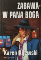 Zabawa w Pana Boga Karen Kijewski