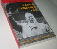 TAMTE DZIESIĘĆ LAT Aleksiej Adżubej