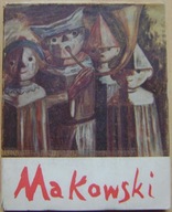 TADEUSZ MAKOWSKI 1882-1932 -MALARSTWO, RYSUNEK, GRAFIKA -katalog wystawy