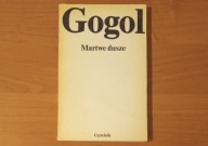 Martwe dusze + Opowiadania petersburskie - Mikołaj Gogol