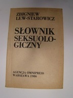 SŁOWNIK SEKSUOLOGICZNY Zbigniew Lew Starowicz