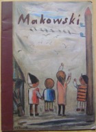 TADEUSZ MAKOWSKI 1882-1932 -album -biografia -wyd.2003 rok