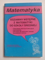 Egzaminy wstępne z matematyki do szkoły średniej , OPALA