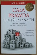Cała prawda o mężczyznach Ian K. Smith