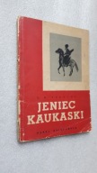 JENIEC KAUKASKI - Tolstoj (1950)