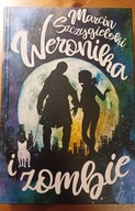 Weronika i zombie Marcin Szczygielski
