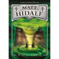 Matt Hidalf Klątwa cierni Christophe Mauri ksiazka