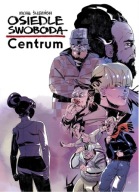 Osiedle Swoboda. Centrum Michał Śledziński 2019, Nowa