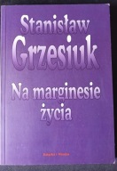 Na marginesie życia Stanisław Grzesiuk