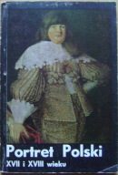 PORTRET POLSKI XVII I XVIII WIEKU -KATALOG WYSTAWY