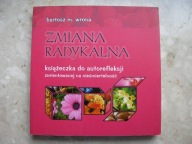 ZMIANA RADYKALNA książeczka do autorefleksji Bartosz Wrona
