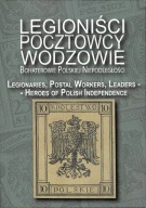 Legioniści, pocztowcy, wodzowie Michał Plutarski
