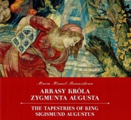 ARRASY KRÓLA ZYGMUNTA AUGUSTA Bernasikowa