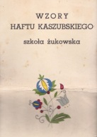 Wzory haftu kaszubskiego szkoła żukowska Praca zbiorowa