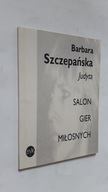 SALON GIER MILOSNYCH - Barbara Szczepanska JUDYTA