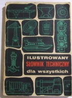 Ilustrowany słownik techniczny dla wszystkich Chmielewski praca zbiorcza
