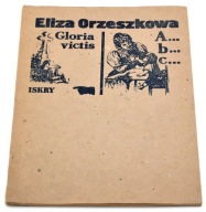 Gloria victis, A... b... c... Eliza Orzeszkowa
