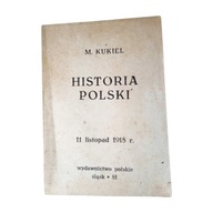 M.Kukiel - Historia Polski,11 listopad 1918.1981 r